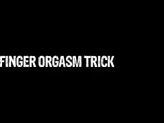 Finger Orgasm Trick - Sex Lesson 3