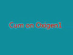 Cum on oxigen1