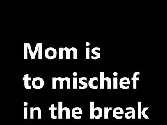 mom: mischief