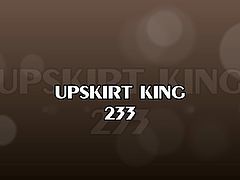 UPSKIRT KING 233