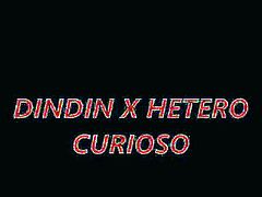 DINDIN  X HETERO CURIOSO 1