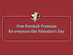 Happy Valentines Day From Pornhub Premium!