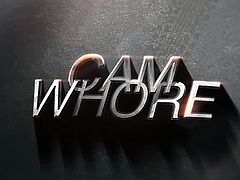 CAM WHORE