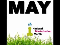 MAY NATIONAL MASTURBATION MONTH