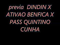 DINDIN X ATIVO BENFICA X PASS QUINTINO CUNHA